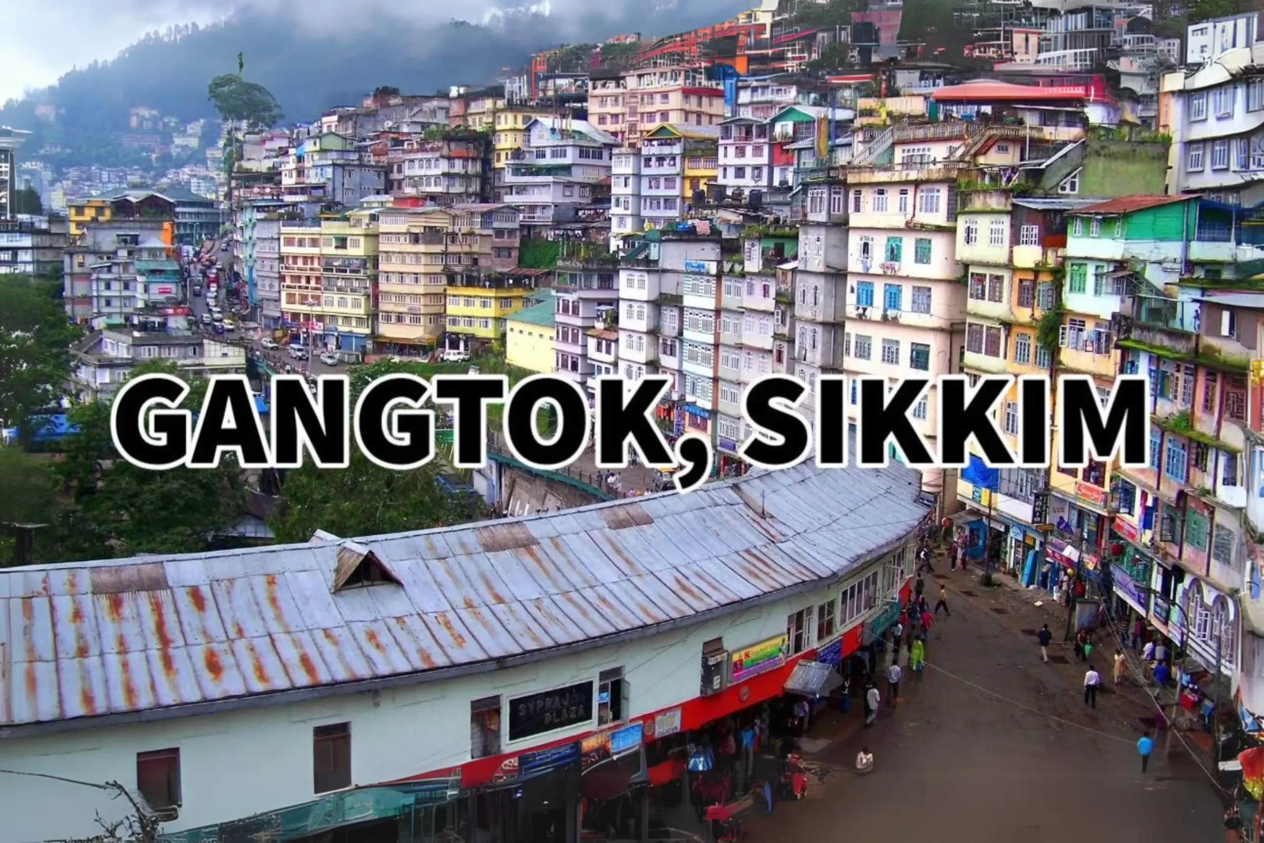 Places to Visit in Gangtok