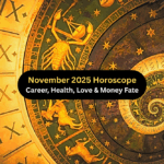 November 2025 Horoscope: Career, Health, Love & Money Fate