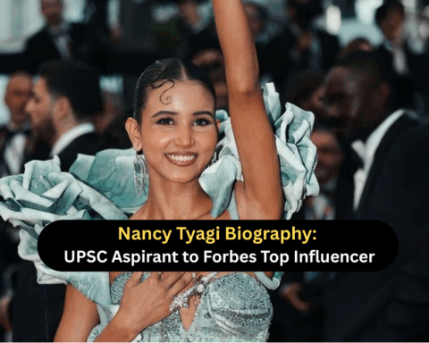 Nancy Tyagi Bio: UPSC Aspirant to Forbes Top Influencer