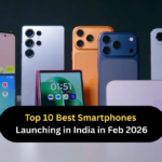 Top 10 Best Smartphones Launching in India (Feb 2026)