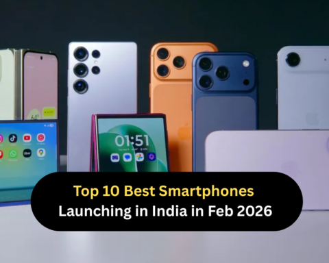 Top 10 Best Smartphones Launching in India (Feb 2026)